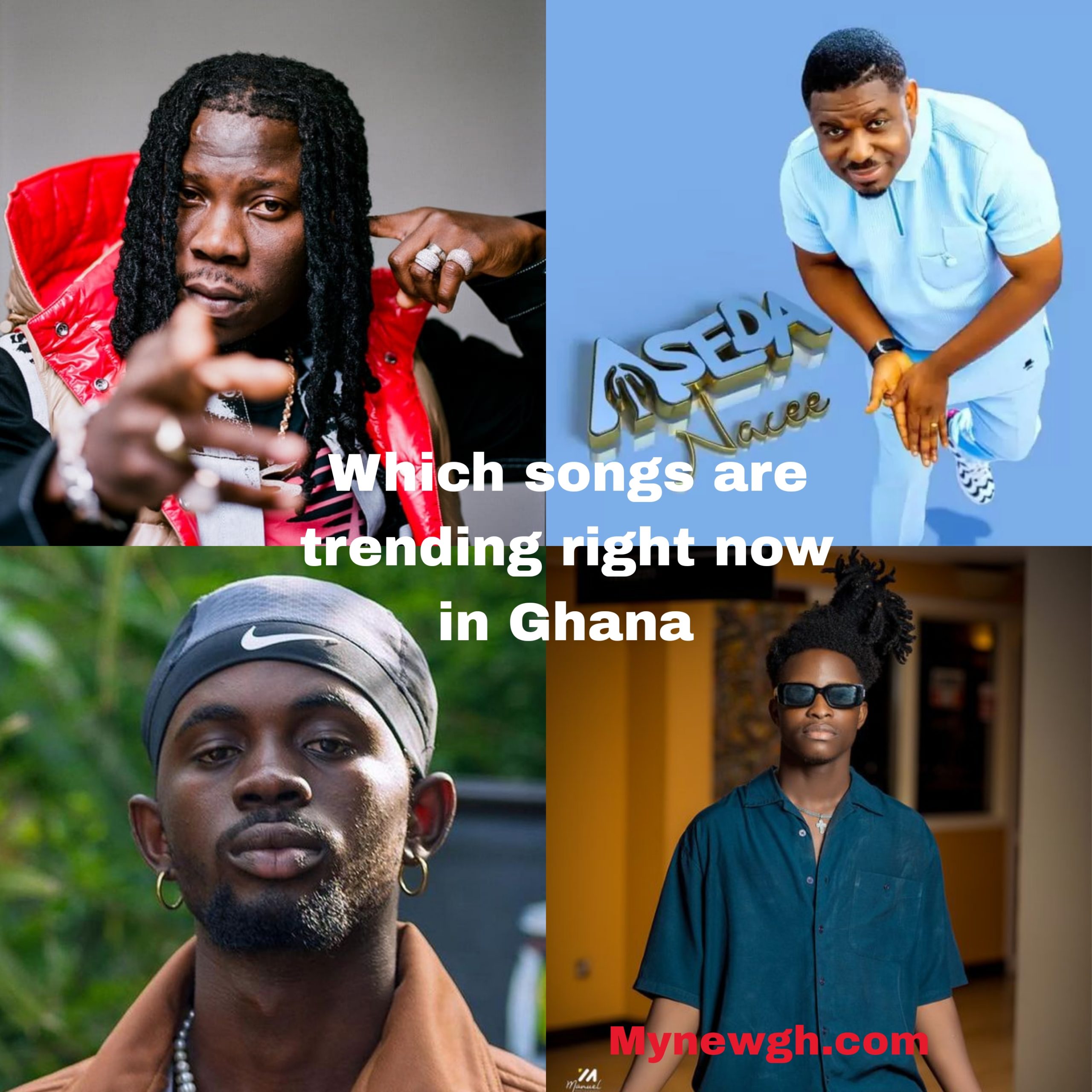 Which Songs Are Trending Right Now In Ghana? Aseda By Nacee and more